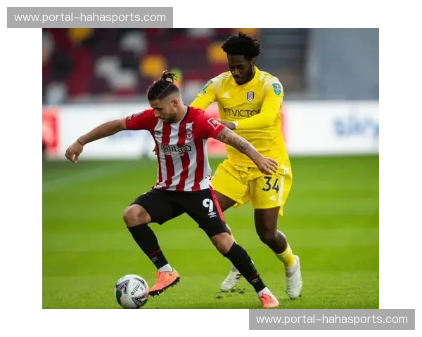 布伦特福德主场战平富勒姆 双方控球率形成鲜明对照